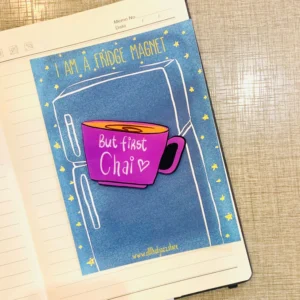 But first chai fridge magnet